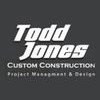 Todd Jones Custom Construction