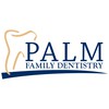 Palm Family Dentistry