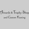 Awards & Trophy Shop & Custom Framing