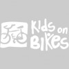 Kids On Bikes