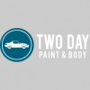 Two Day Auto Paint & Body Shop