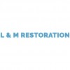 L & M Restoration