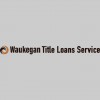 Waukegan Title Lenders