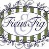 Ficus & Fig