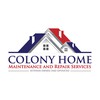Colony Home Maintenance & Repair Services