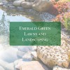 Emerald Green Lawns & Landscaping