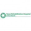 Texas Rehabilitation Hospital Of Fort Worth