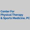 Center For Physical Therapy & Sports Medicine, PC