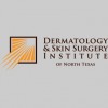 Dermatology & Skin Surgery Institute Of North Texas