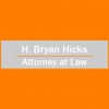 H Bryan Hicks Attorney At Law