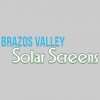 Brazos Valley Solar Screens