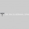 Ira Silverman, DPM