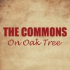 The Commons On Oak Tree