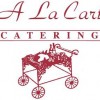 A La Cart Catering