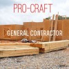 Pro-Craft General Contractor