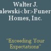 Walter J Zalewski Funeral Homes