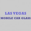 Las Vegas Mobile Car Glass