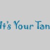 It's Your Tan