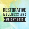 Restorative Wellness & Weight Loss