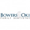 Bowers & Oki Family Dentistry