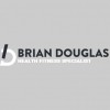 Brian Douglas Health & Fitness Specialist