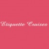 Etiquette Cruises