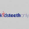 Kidsteethonly