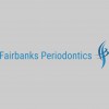 Fairbanks Periodontal Associates