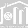 J&M Roofing & Construction