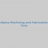 Alpine Machining & Fabrication