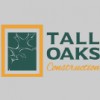 Tall Oaks Construction