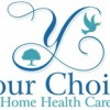 Your Choice Home Health Care