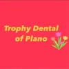 Trophy Dental of Plano