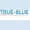 True-Blue Welding & Fabrication