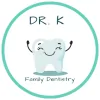 Dr K Family Dentistry