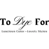 To Dye For Salon
