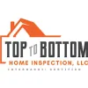 Top to Bottom Home Inspection