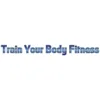 Train Your Body Fitness