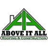 Above It All Roofing & Construction