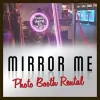 Mirror Me Photo Booth Rental
