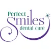 Perfect Smiles Dental Care