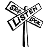 Stop Look & Listen