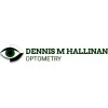 Dennis M Hallinan Optometry