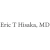 Dr. Eric T. Hisaka MD
