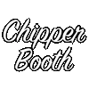 Chipper Booth
