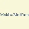 Maid in Bluffton