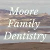 Moore Family Dentistry