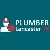 Plumber Lancaster TX