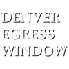 Denver Egress Window