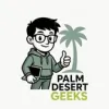 Palm Desert Geeks